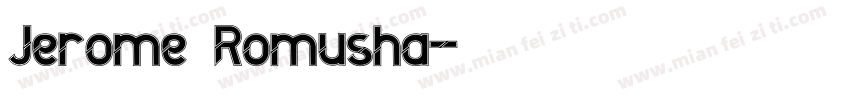 Jerome Romusha字体转换